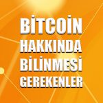 Yeni bir ödeme yöntemi olarak Bitcoin hakkında bilinmesi gerekenler