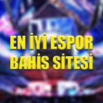 2020 için en iyi espor bahis sitesi